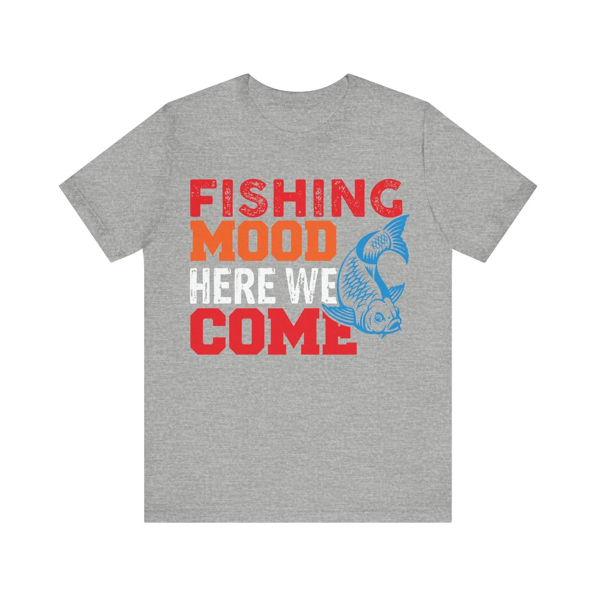 Fishing Mood T Shirt